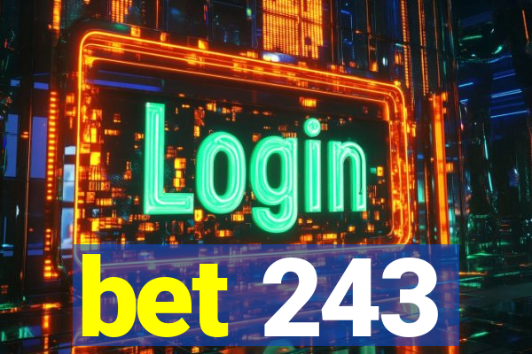 bet 243
